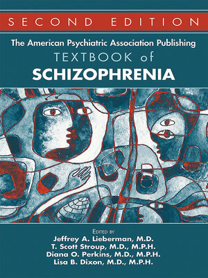 cover image of The American Psychiatric Association Publishing Textbook of Schizophrenia